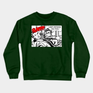 SLAPPP - you fool! Crewneck Sweatshirt